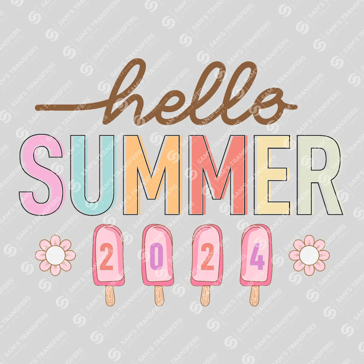 Apparel featuring a Hello Summer 2024 Popsicles-themed DTF transfer.