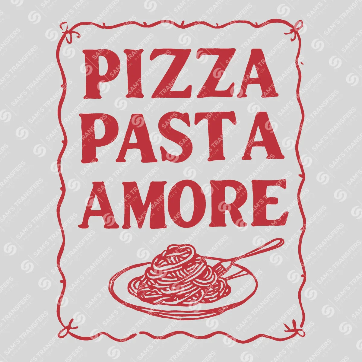 Apparel featuring a Pizza Pasta Amore-themed DTF transfer.