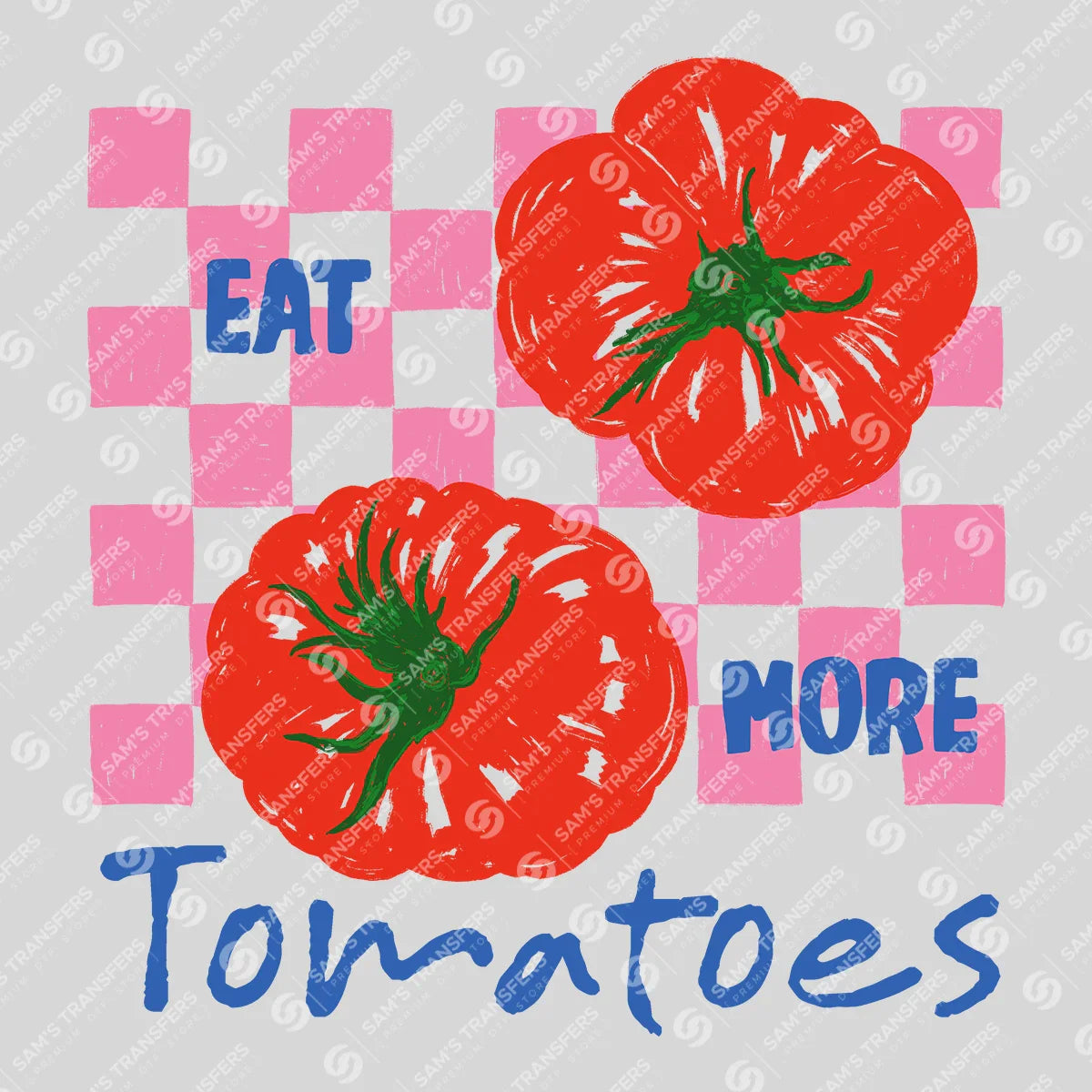Apparel featuring a Eat More Tomatoes Checkered-themed DTF transfer.