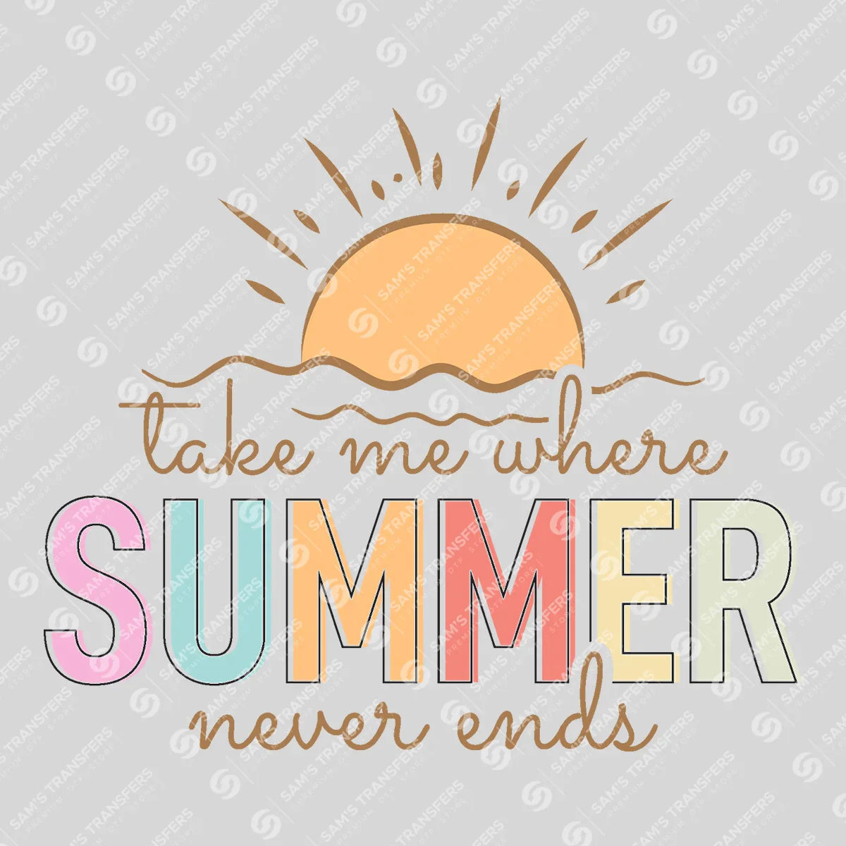 Apparel featuring a Take Me Where Summer Never Ends-themed DTF transfer.