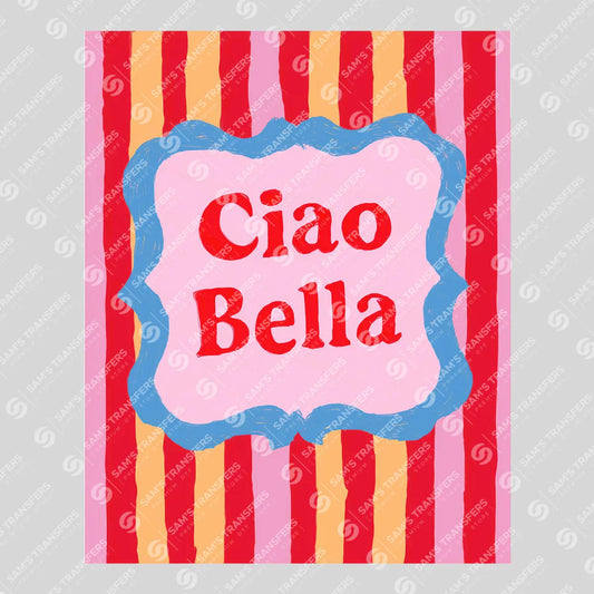 Apparel featuring a Ciao Bella Striped-themed DTF transfer.