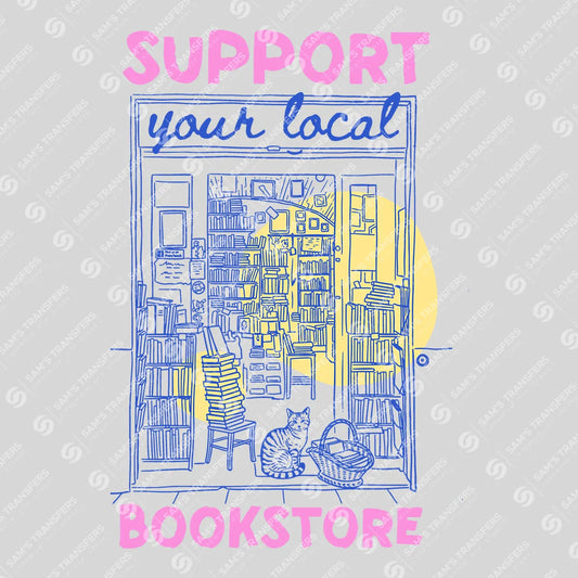 Apparel featuring a Support Your Local Bookstore-themed DTF transfer.