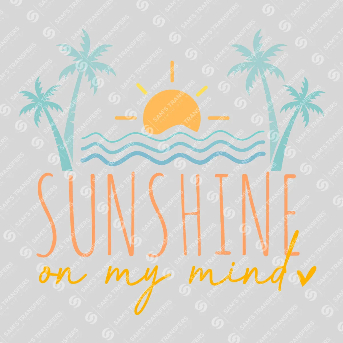 Apparel featuring a Sunshine on My Mind-themed DTF transfer.