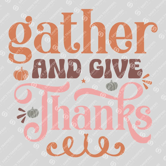 Apparel featuring a Gather and Give Thanks-themed DTF transfer.