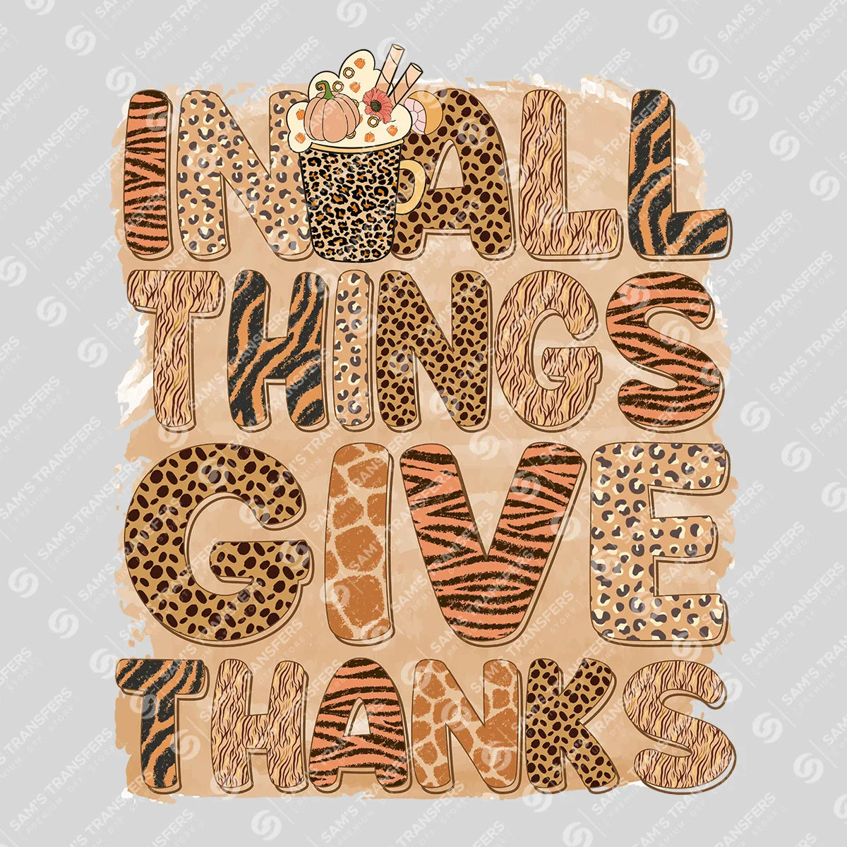 Apparel featuring a In All Things Give Thanks-themed DTF transfer.