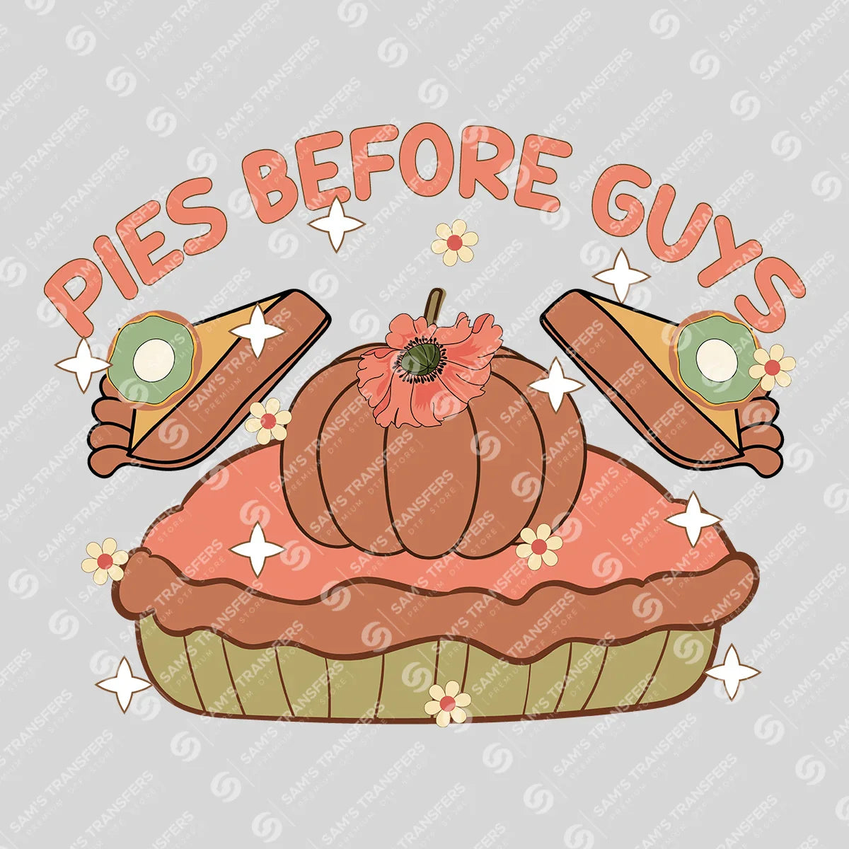 Apparel featuring a Pies Before Guys-themed DTF transfer.