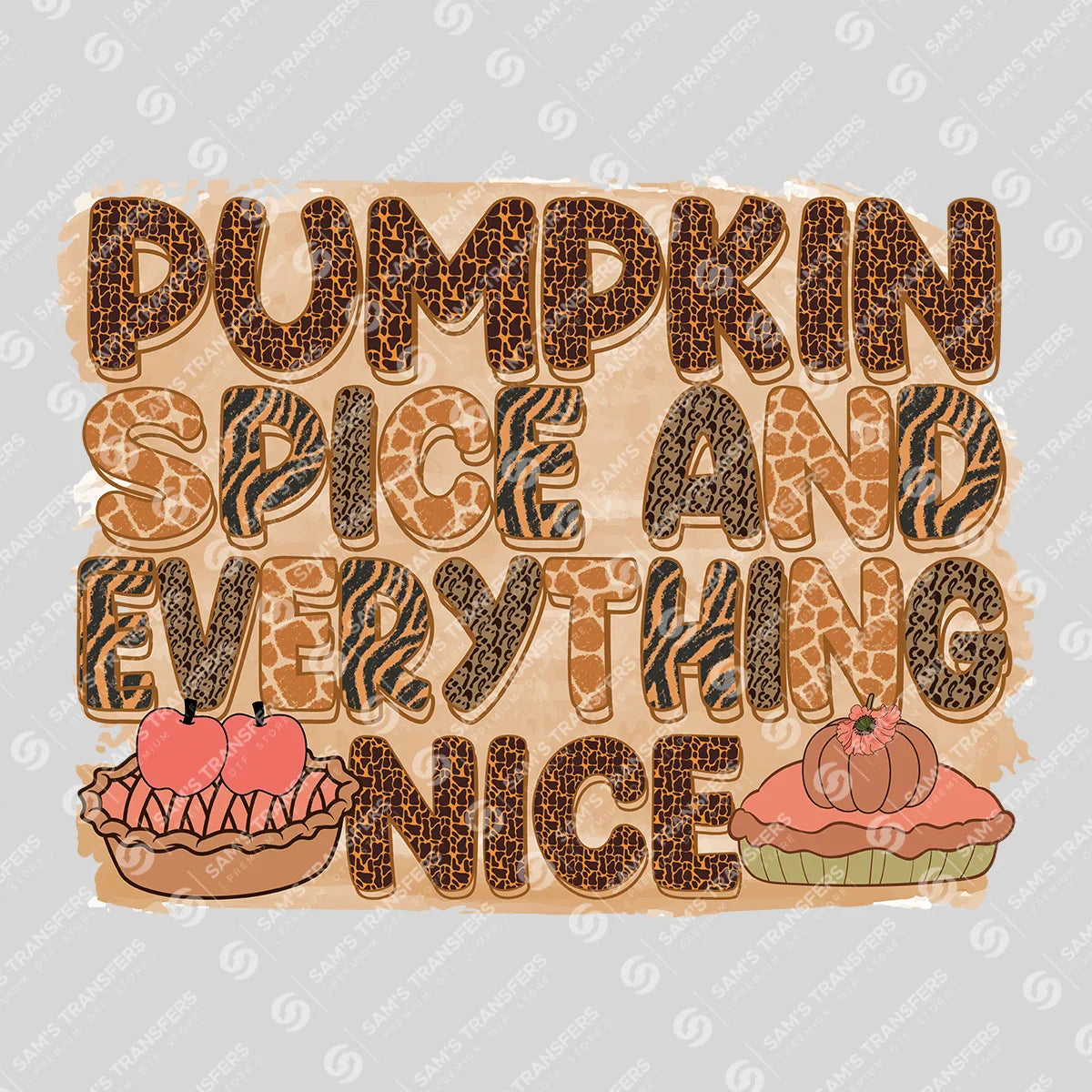 Apparel featuring a Pumpkin Spice And Everything Nice-themed DTF transfer.
