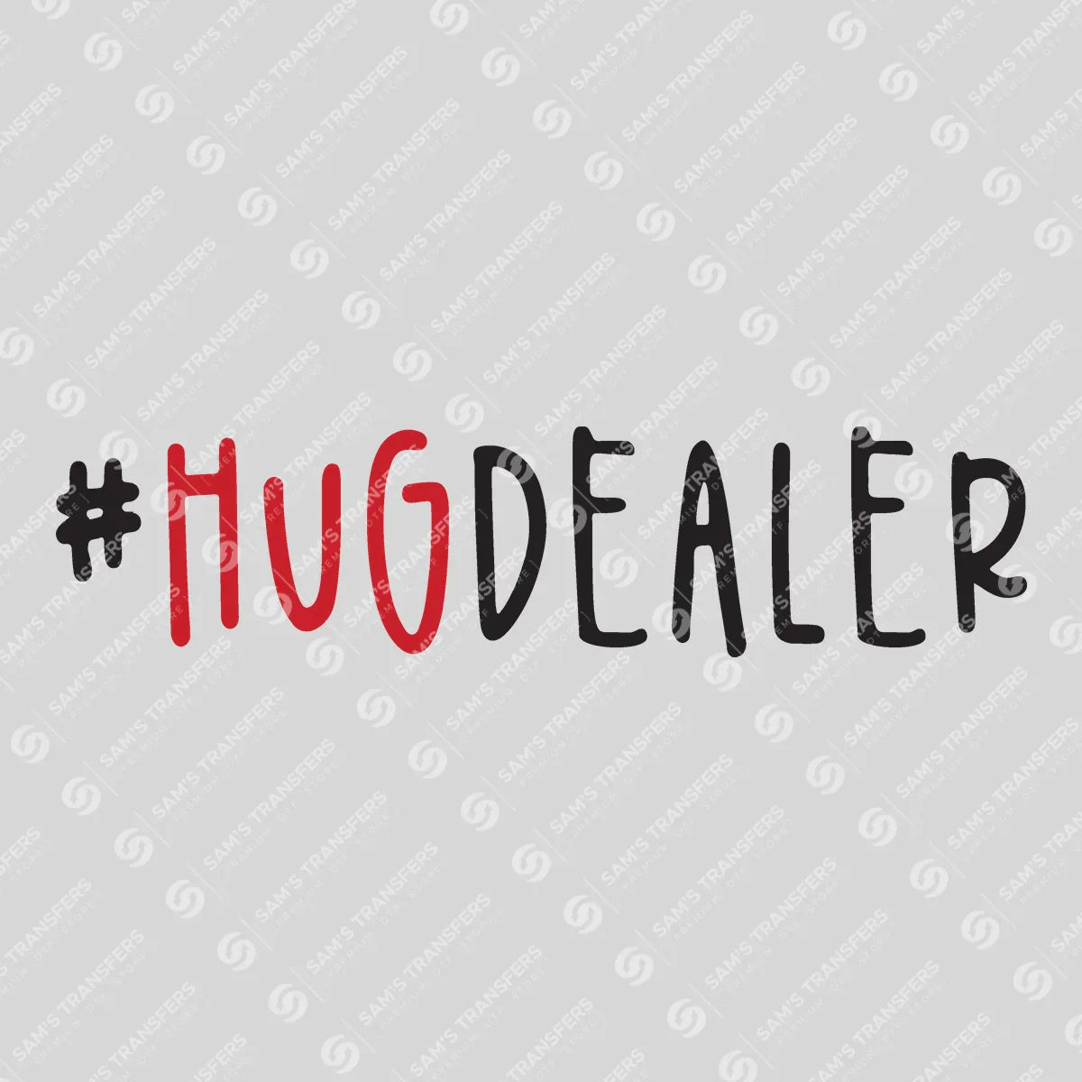Apparel featuring a Hug Dealer-themed DTF transfer.