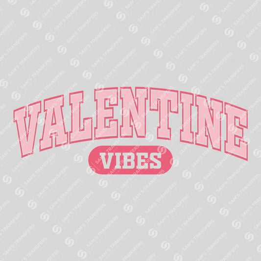 Apparel featuring a Valentine Vibes-themed DTF transfer.
