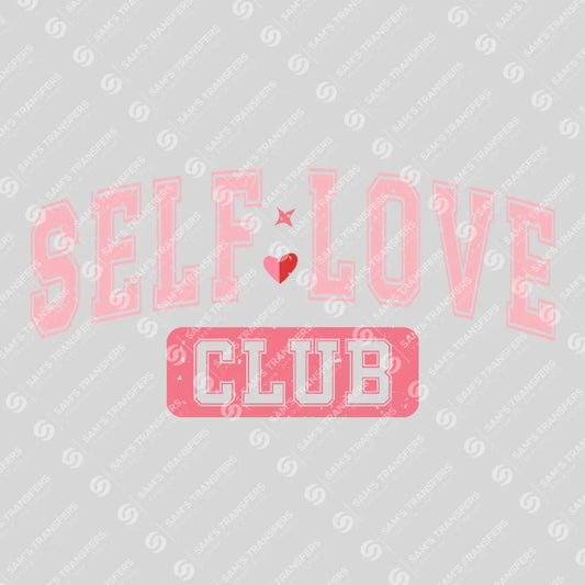 Apparel featuring a Self Love Club-themed DTF transfer.