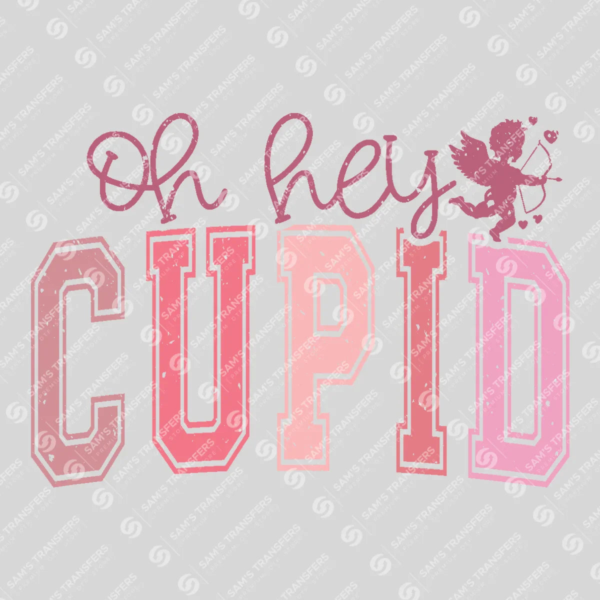 Apparel featuring a Oh Hey Cupid-themed DTF transfer.