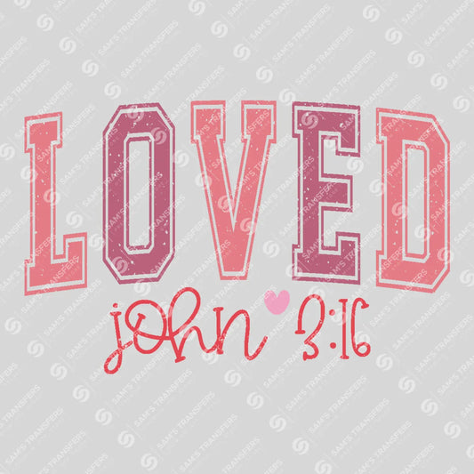 Apparel featuring a Loved John 3:16-themed DTF transfer.