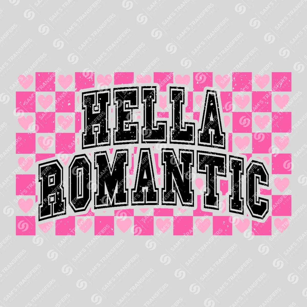 Apparel featuring a Hella Romantic-themed DTF transfer.
