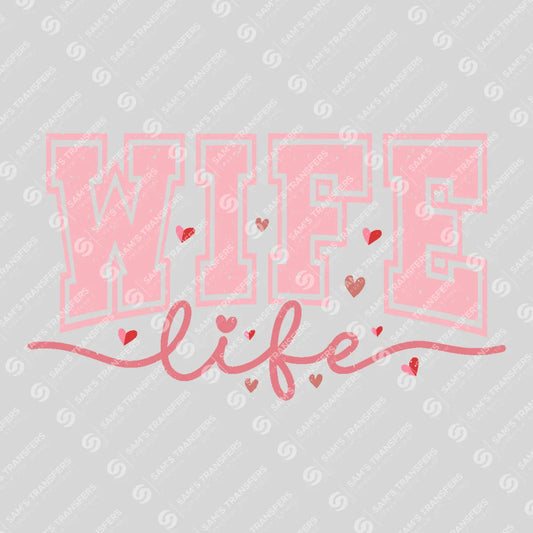 Apparel featuring a Wife Life-themed DTF transfer.