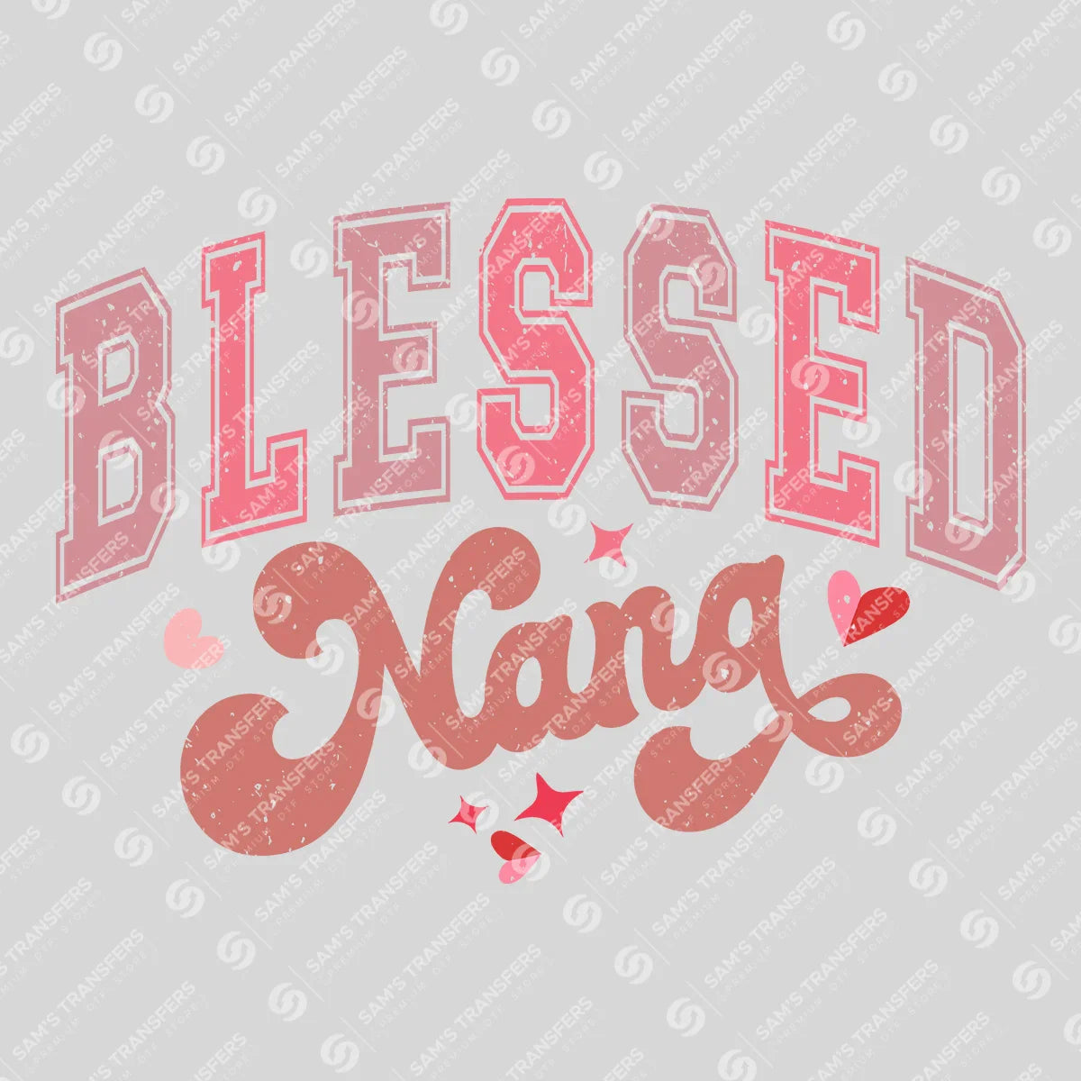 Apparel featuring a Blessed Nana-themed DTF transfer.