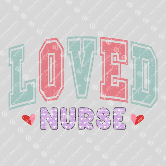 Apparel featuring a Loved Nurse-themed DTF transfer.
