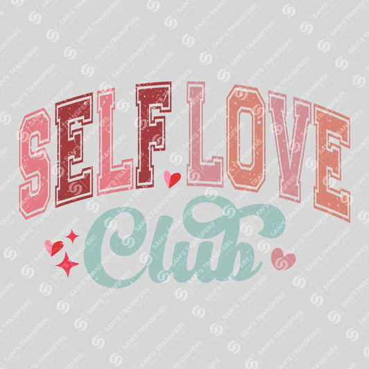 Apparel featuring a Self Love Club-themed DTF transfer.