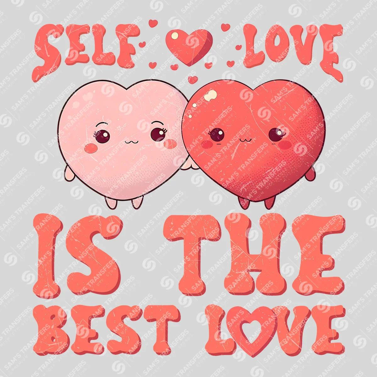Apparel featuring a Self Love Is The Best Love-themed DTF transfer.