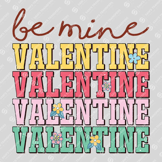 Apparel featuring a Be Mine Valentine-themed DTF transfer.