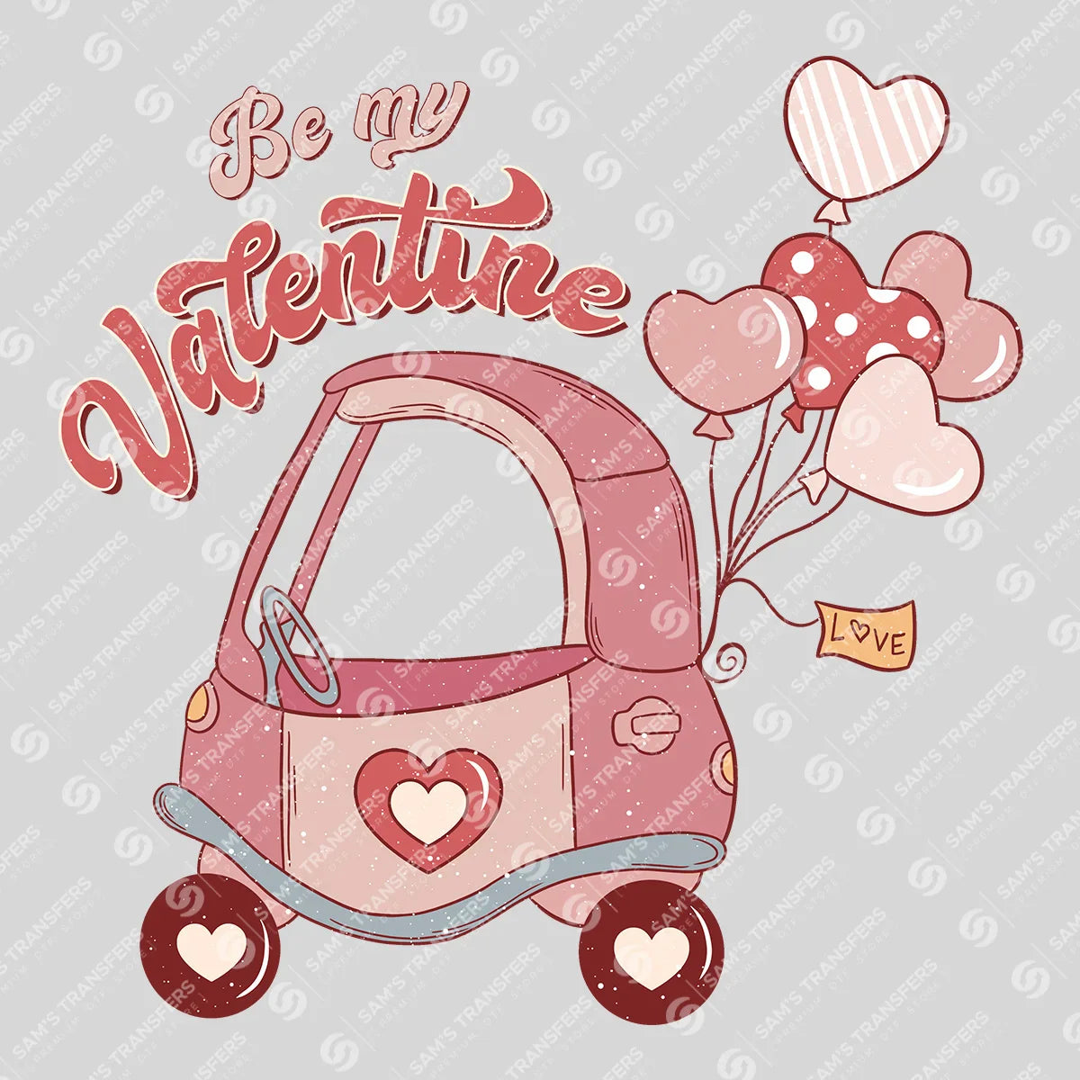 Apparel featuring a Be My Valentine-themed DTF transfer.