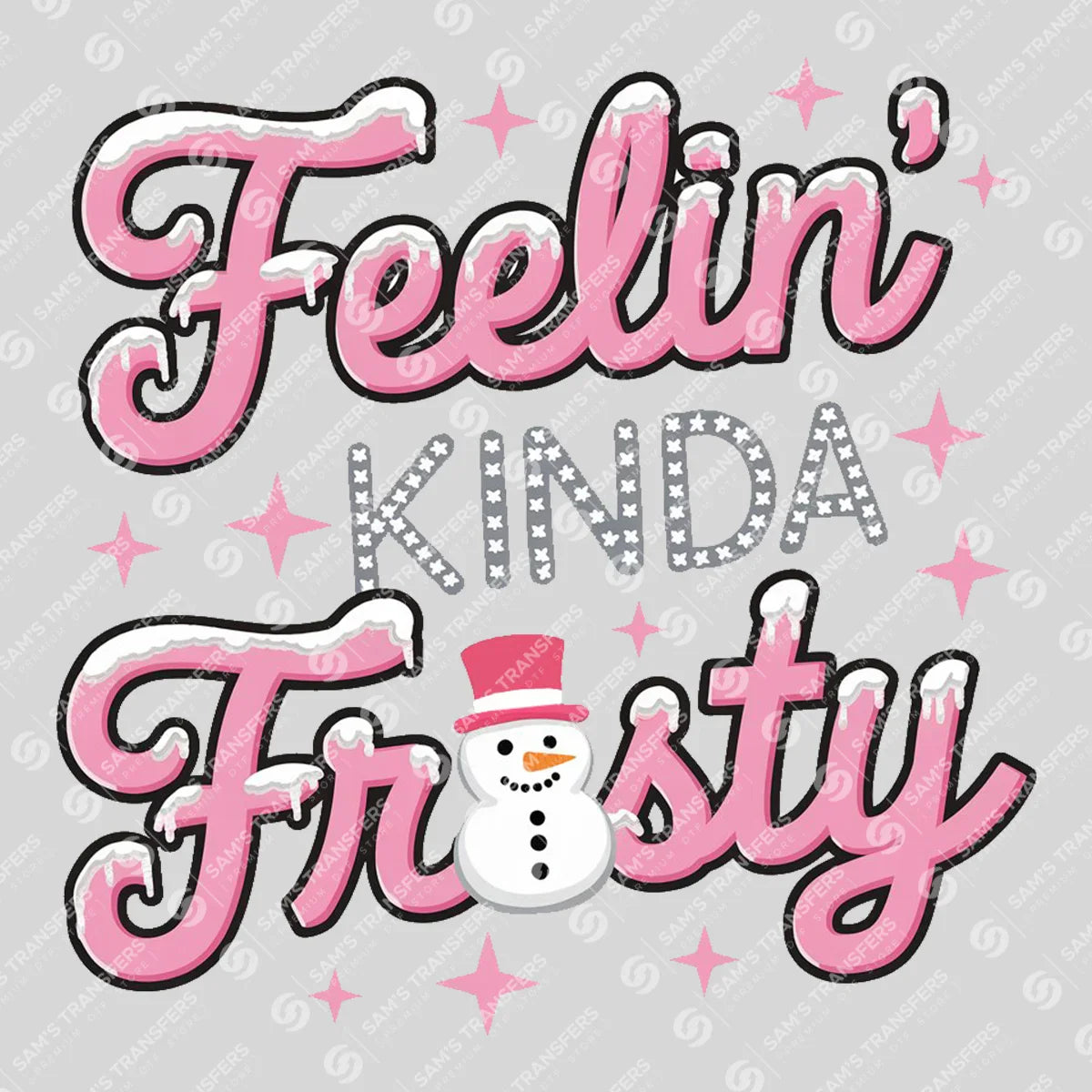 Apparel featuring a Feelin' Kinda Frosty-themed DTF transfer.