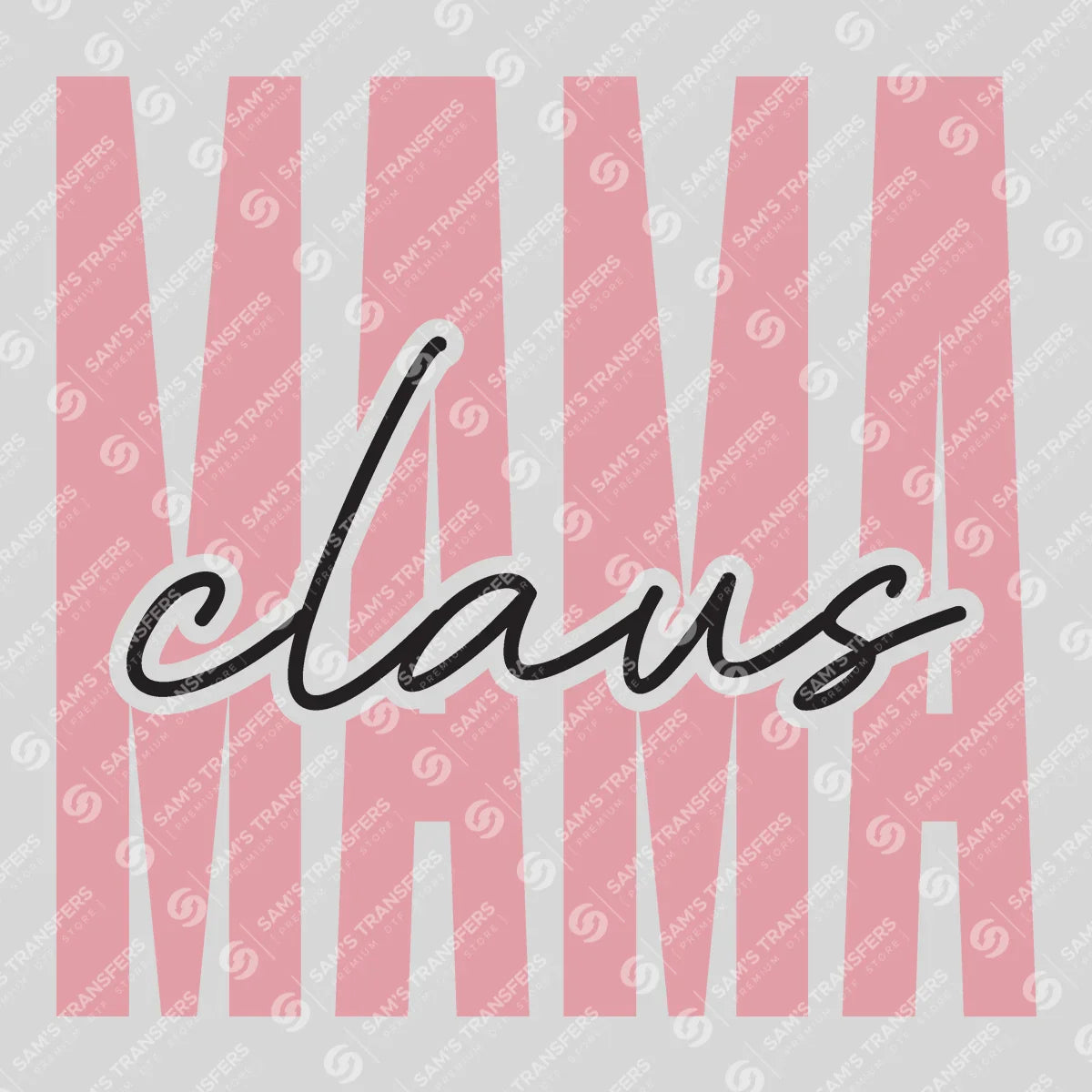 Apparel featuring a Mama Claus-themed DTF transfer.