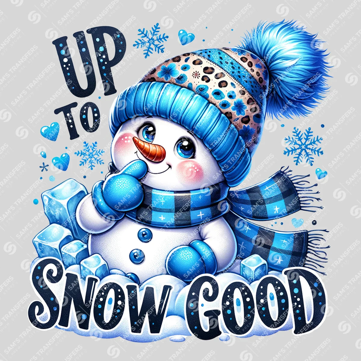 Apparel featuring a Up To Snow Good-themed DTF transfer.