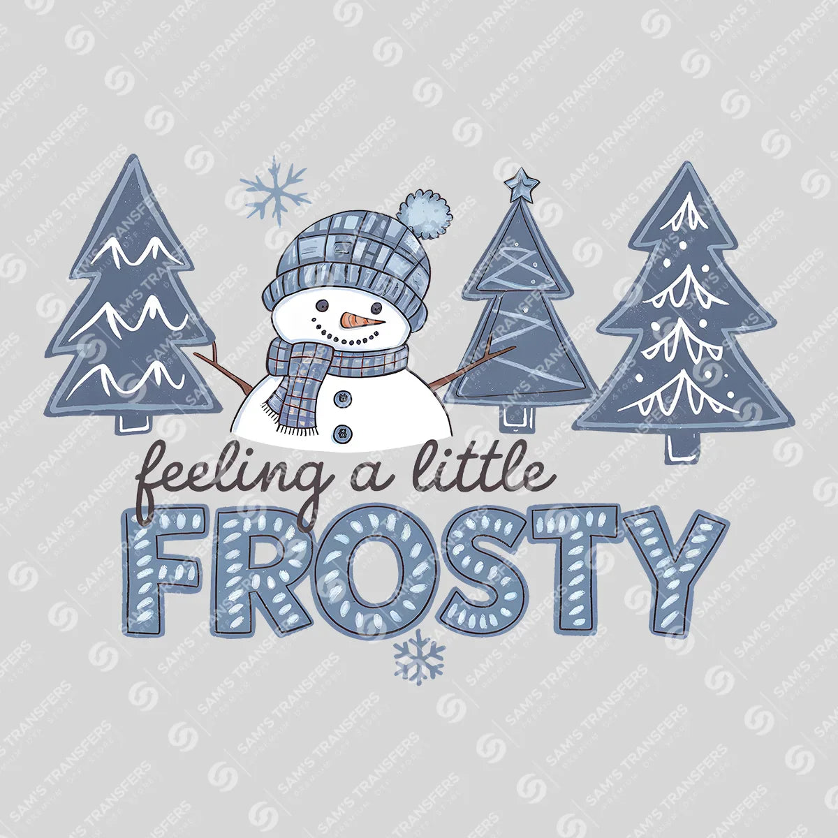 Apparel featuring a Feeling A Little Frosty-themed DTF transfer.