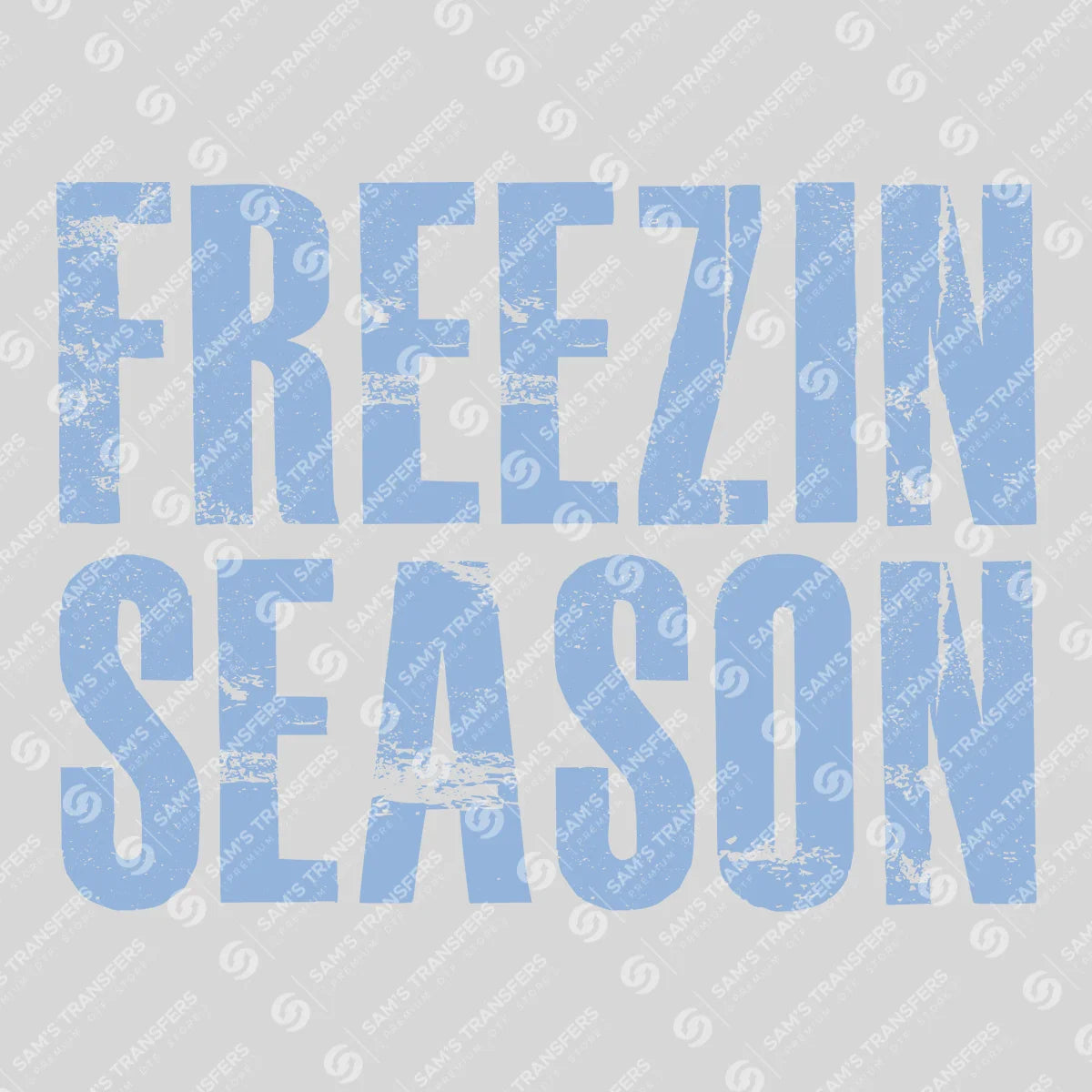 Apparel featuring a Freezin Season-themed DTF transfer.