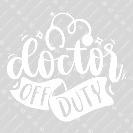 Apparel featuring a Doctor Off Duty-themed DTF transfer.