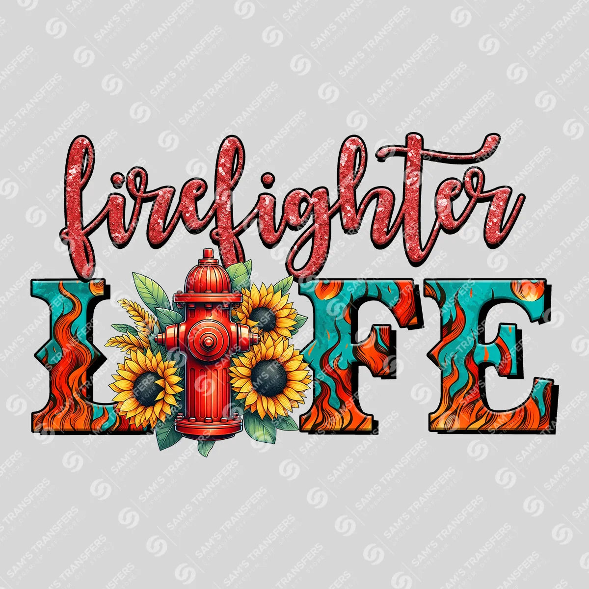 Apparel featuring a Firefighter Life-themed DTF transfer.