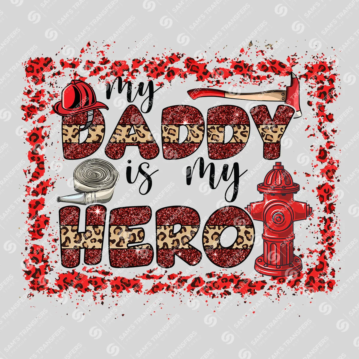 Apparel featuring a My Daddy Is My Hero-themed DTF transfer.