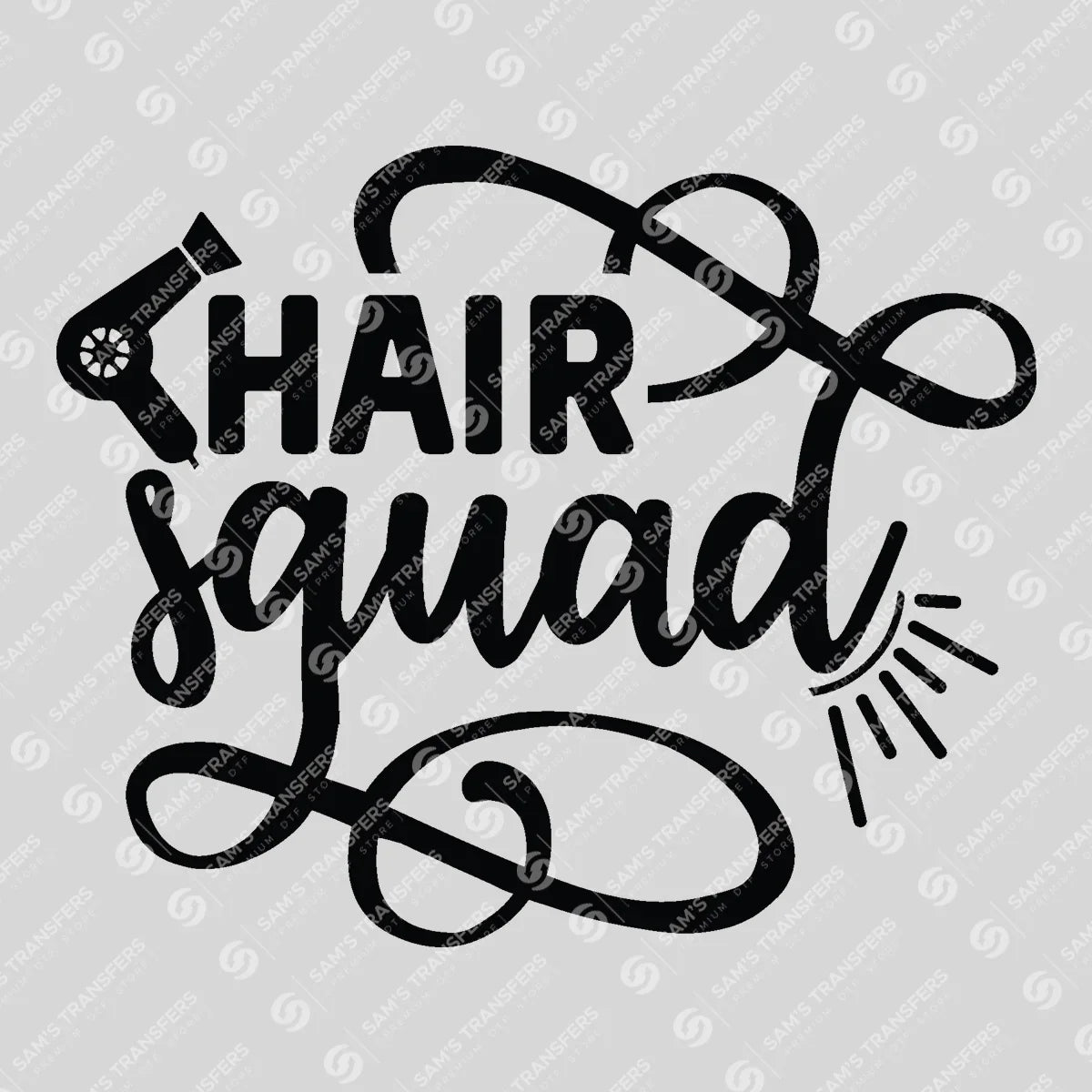 Apparel featuring a Hair Squad-themed DTF transfer.
