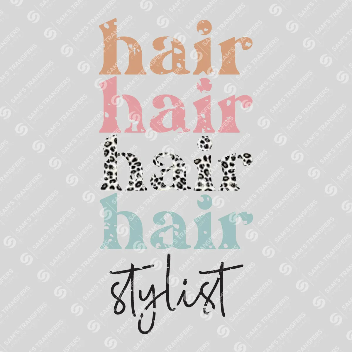 Apparel featuring a Hair Stylist-themed DTF transfer.