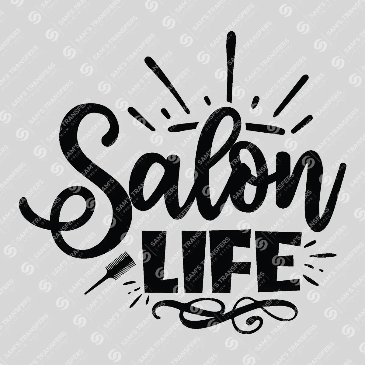 Apparel featuring a Salon Life-themed DTF transfer.