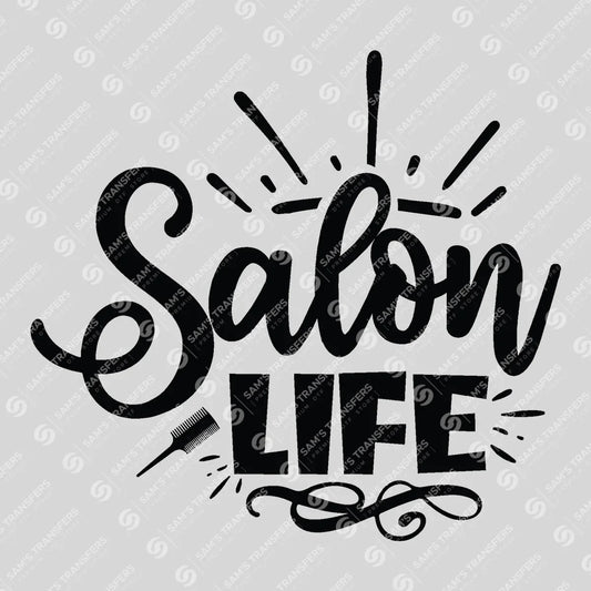Apparel featuring a Salon Life-themed DTF transfer.