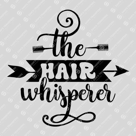 Apparel featuring a The Hair Whisperer-themed DTF transfer.