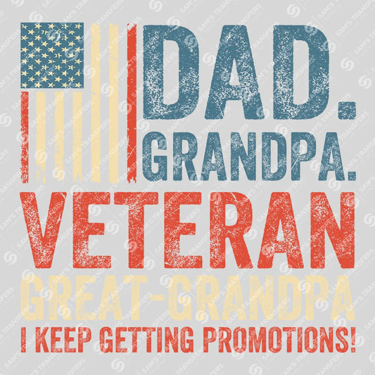 Apparel featuring a Veteran I Keep Getting Promotions-themed DTF transfer.