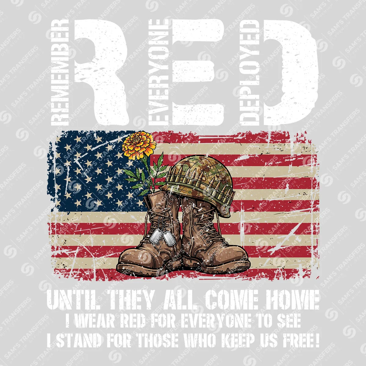 Apparel featuring a Red Remember Everyone Deployed-themed DTF transfer.