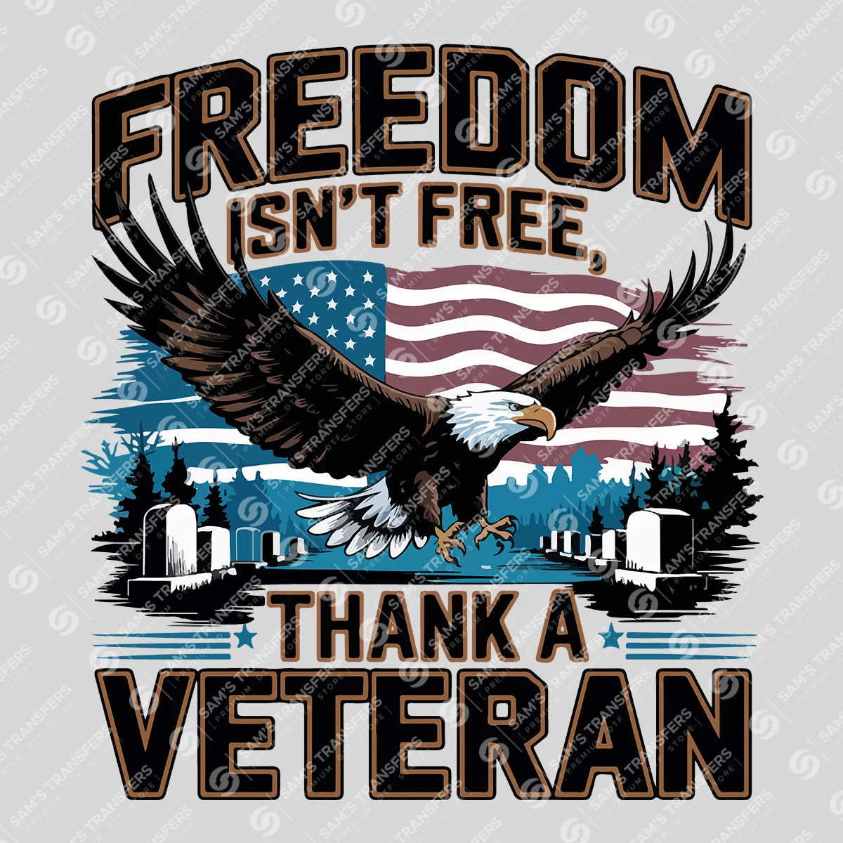 Apparel featuring a Freedom Isnt Free Thank A Veteran-themed DTF transfer.
