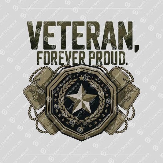 Apparel featuring a Veteran Forever Proud-themed DTF transfer.