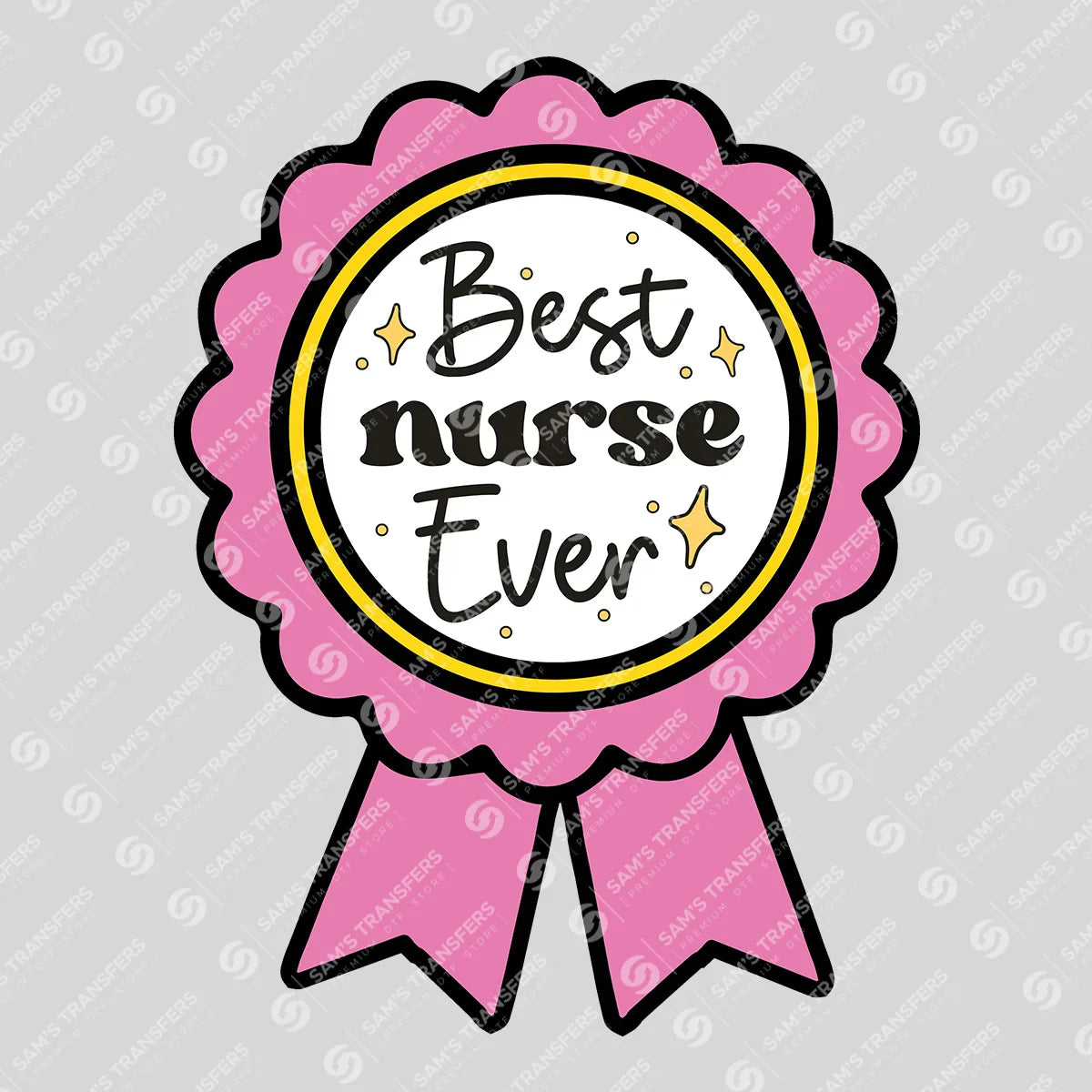 Apparel featuring a Best Nurse Ever-themed DTF transfer.
