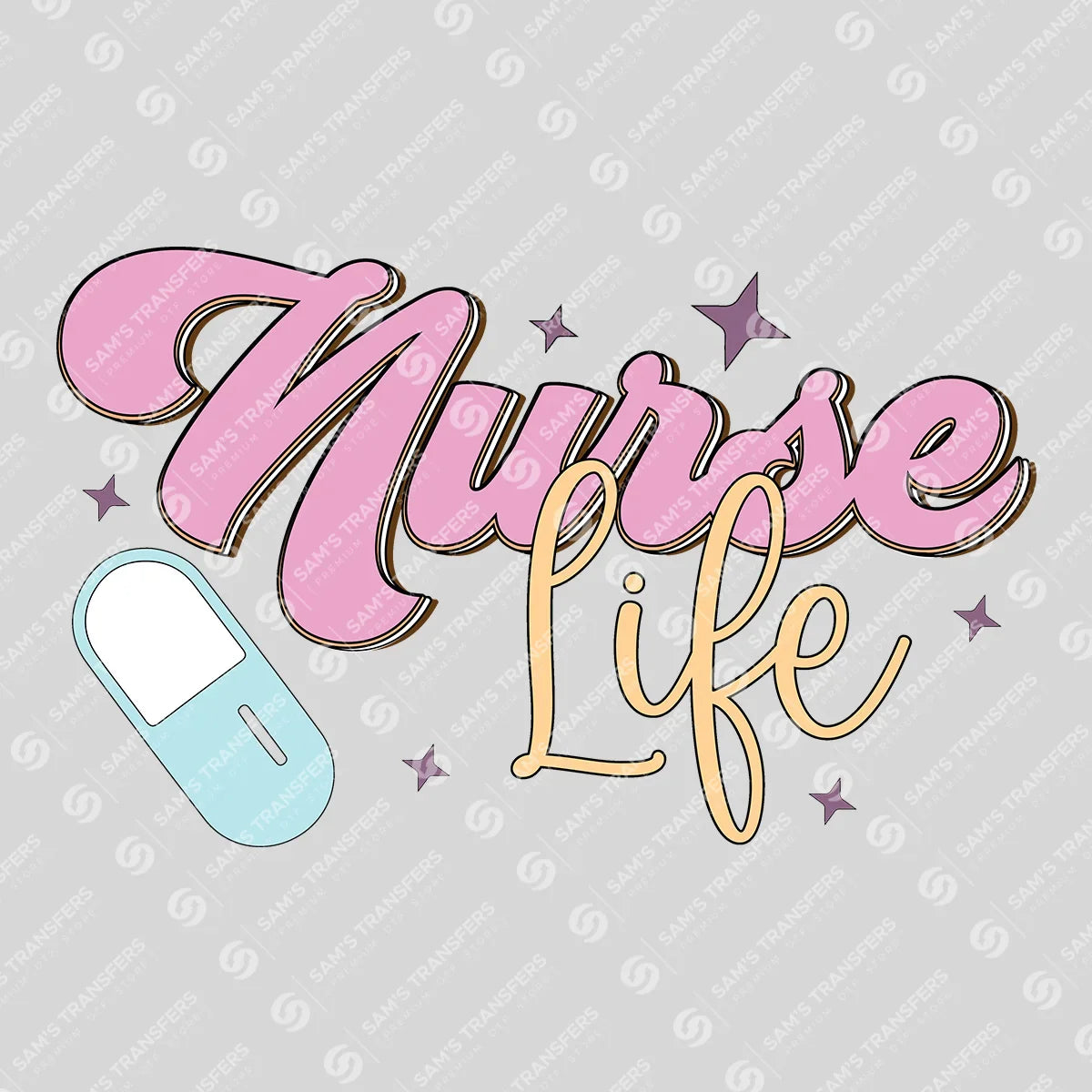 Apparel featuring a Nurse Life Pill-themed DTF transfer.