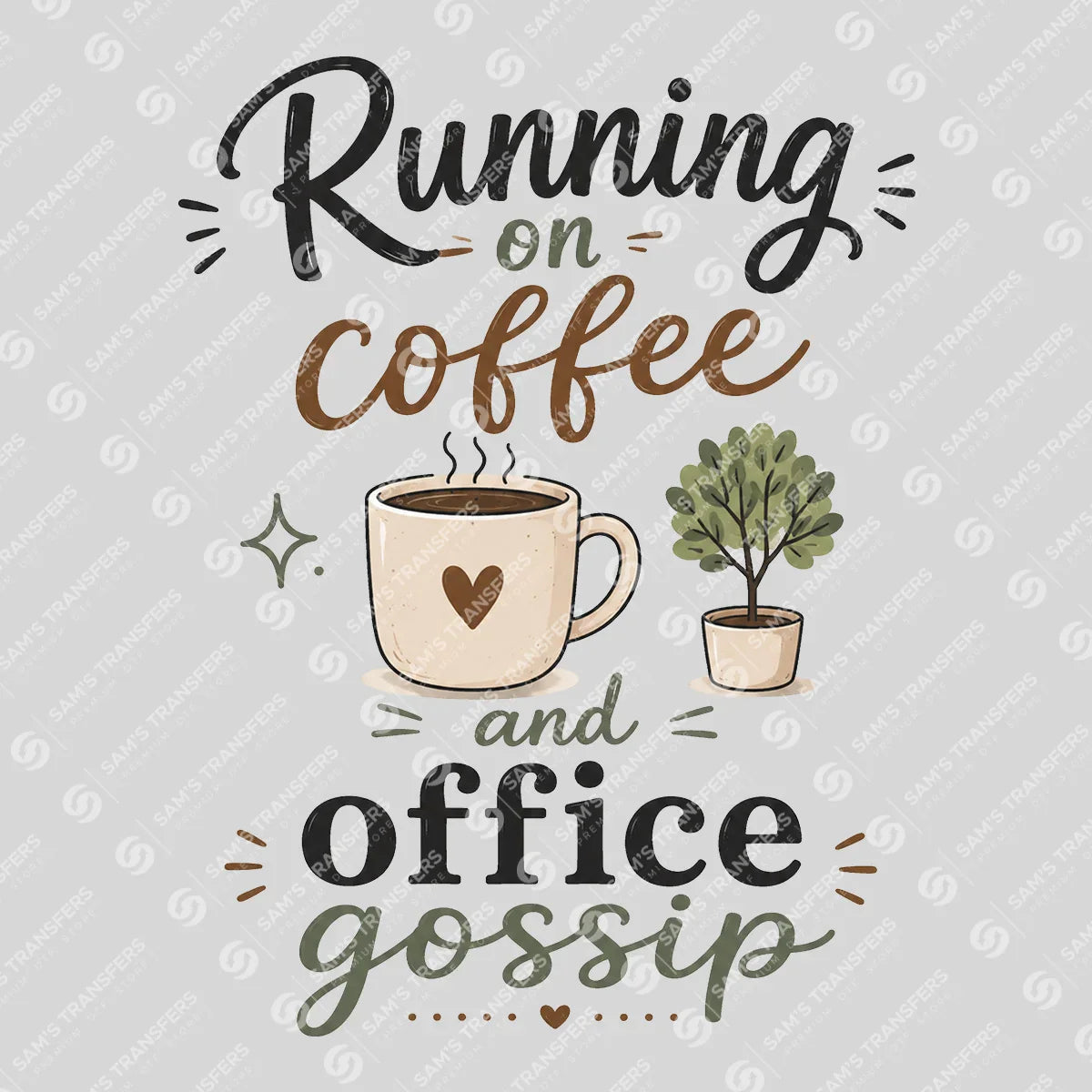 Apparel featuring a Running on Coffee and Office Gossip-themed DTF transfer.