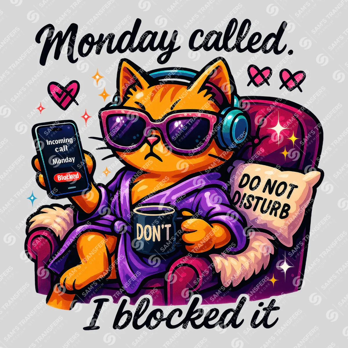 Apparel featuring a Monday Called I Blocked It-themed DTF transfer.