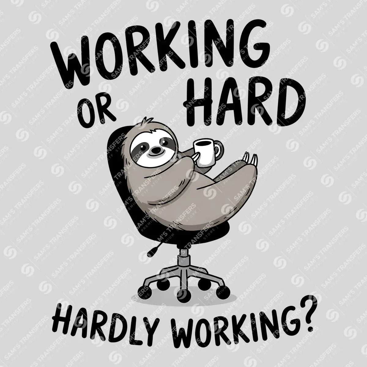 Apparel featuring a Working Hard or Hardly Working-themed DTF transfer.