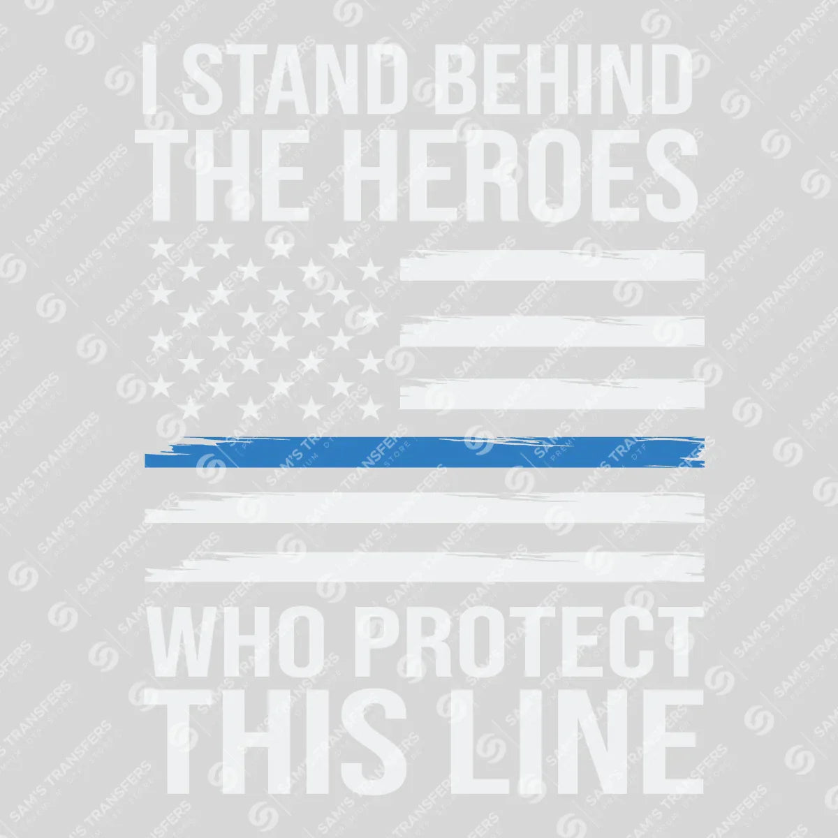 Apparel featuring a I Stand Behind the Heroes-themed DTF transfer.