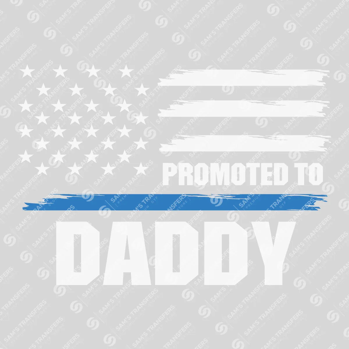 Apparel featuring a Promoted to Daddy-themed DTF transfer.
