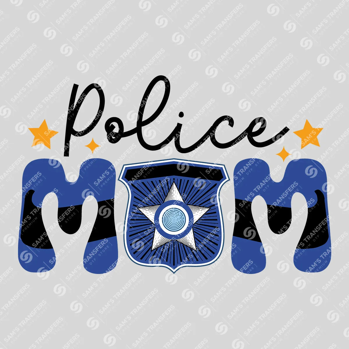Apparel featuring a Police Mom Badge-themed DTF transfer.