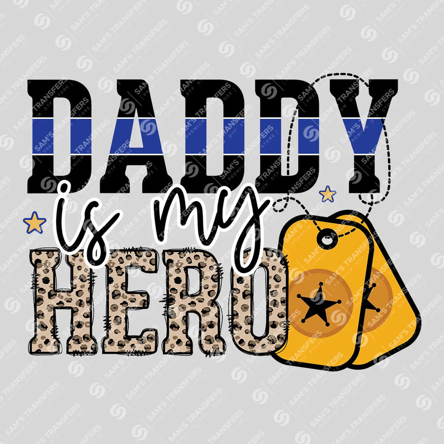 Daddy Is My Hero Dog Tags Ready-to-Press DTF Transfer | SAT04218